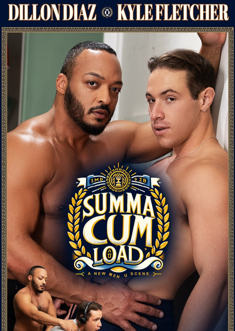 Summa Cum Load Part 4 - Dillon Diaz and Kyle Capa